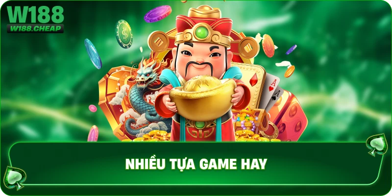 Nhiều tựa game hay